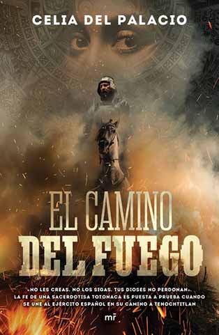 El camino del fuego, de Celia del Palacio, se presentará el 3 de febrero